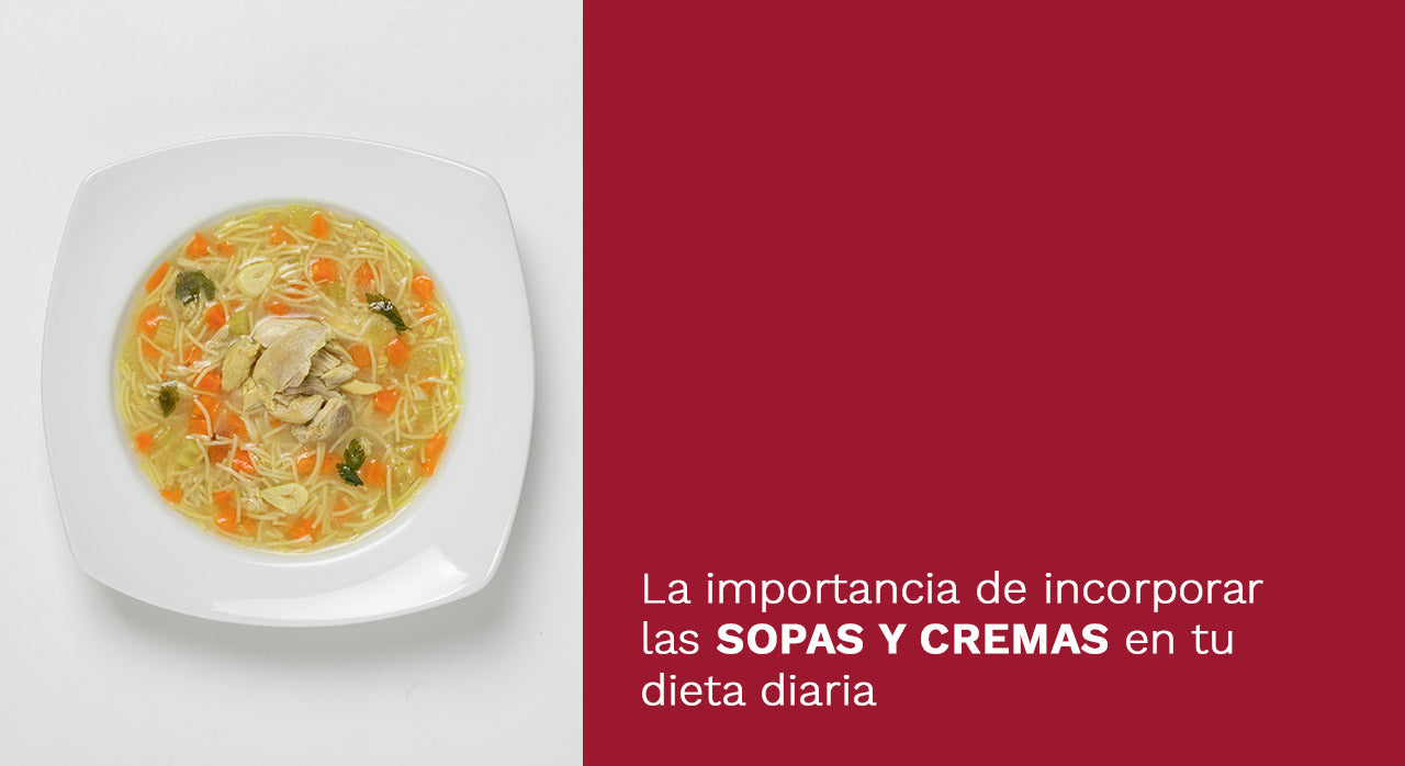La importancia de incorporar las sopas y cremas en tu dieta diaria